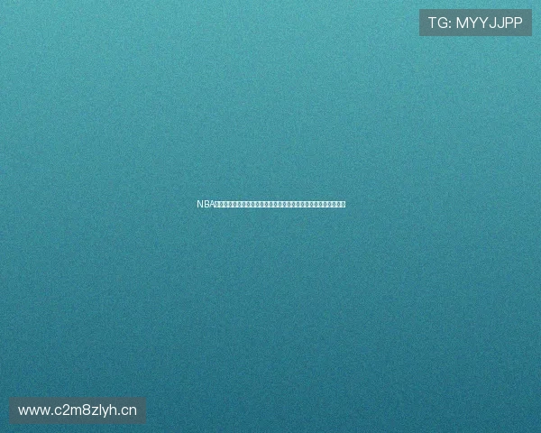 NBA直播在线观看网站蜘蛛美女带你畅享实时赛事精彩瞬间与独特视角